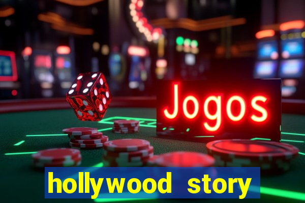 hollywood story dinheiro infinito